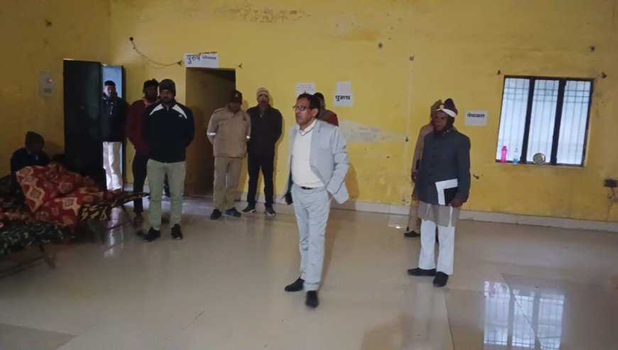 एसडीएम ने अलाव व रैन बसेरे का किया औचक निरीक्षण